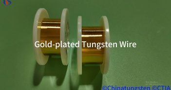 【Know Tungsten】What Is Gold-plated Tungsten Wire?